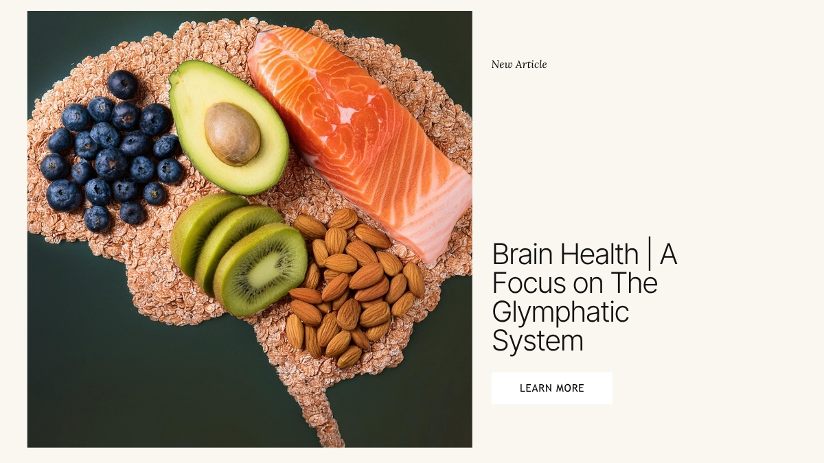 Brain Health and Glymphatic System